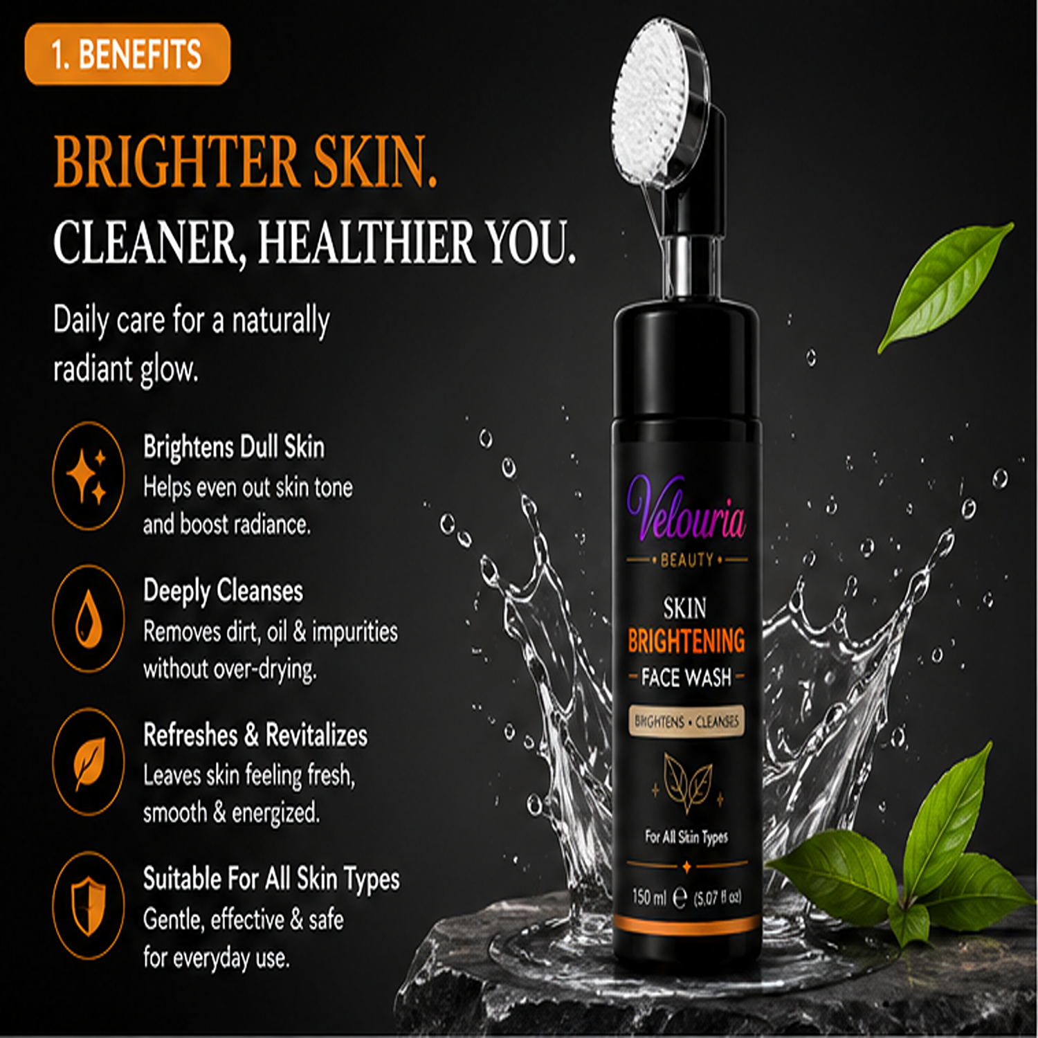 Velouria Beauty Face Wash with Built-in Soft Brush | Deep Cleansing & Glow Boosting Face Cleanser for Men & Women | Brightens, Cleanses & Refreshes | For All Skin Types | 150 ml (Skin Brightening Facewash 150ml)