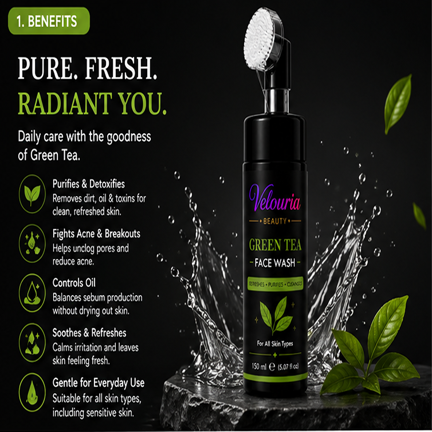Velouria Beauty Face Wash with Built-in Soft Brush | Deep Cleansing & Glow Boosting Face Cleanser for Men & Women | Brightens, Cleanses & Refreshes | For All Skin Types | 150 ml (Green Tea Facewash 150ml)